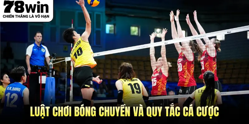Luật chơi Bóng Chuyền và quy tắc cá cược